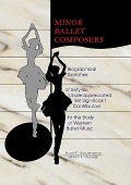 Cover-Bild zum Titel 'Minor Ballet Composers' von 'William E Studwell, Bruce R Schueneman'