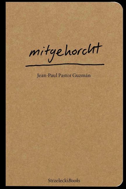 mitgehorcht - Jean-Paul Pastor Guzmán