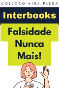 Cover-Bild zum Titel 'Falsidade Nunca Mais! (Coleção Vida Plena, #11)' von 'Interbooks'