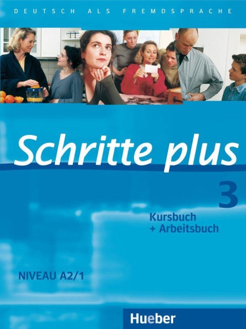 Schritte plus 3. Kursbuch + Arbeitsbuch - Silke Hilpert, Franz Specht, Andreas Tomaszewski, Monika Reimann, Sylvette Penning-Hiemstra