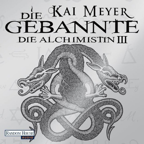Die Gebannte - Die Alchimistin III - Kai Meyer