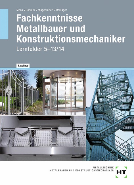 Fachkenntnisse Metallbauer und Konstruktionsmechaniker - Josef Moos, Peter Wollinger, Jörg Schieck, Hans Werner Wagenleiter