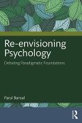 Re-envisioning Psychology - Parul Bansal