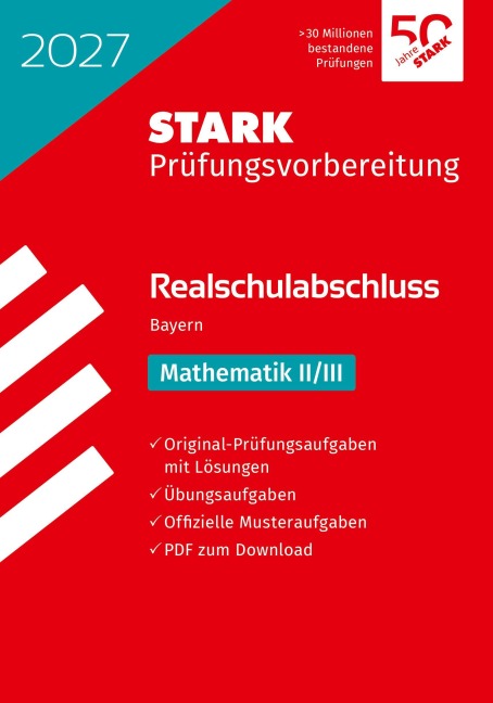 STARK Mathematik II/III - Realschulabschluss 2027 Bayern - Prüfungsvorbereitung - 