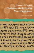Cursus Nieuw Testamentisch Grieks Voor Beginners - Chris Bouter Ma
