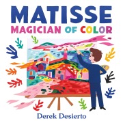 Cover-Bild zum Titel 'Matisse: Magician of Color' von 'Derek Desierto'