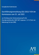 Cover-Bild zum Titel 'Durchführungsverordnung (EU) 2022/1434 der Kommission vom 22. Juli 2022' von 'Europäische Kommission'
