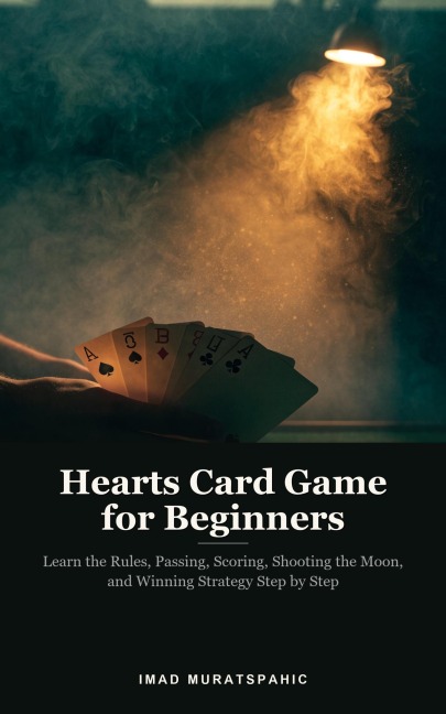 Hearts Card Game for Beginners - Imad Muratspahic