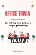 Cover-Bild zum Titel 'Office Trivia: Fun and Easy Trivia Questions to Energize Your Workday (The Ultimate Trivia Collection)' von 'Elizabeth Daves'