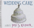 Cover-Bild zum Titel 'Wedding Cake' von 'Josi S. Kilpack'