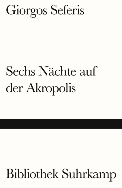 Sechs Nächte auf der Akropolis - Giorgos Seferis