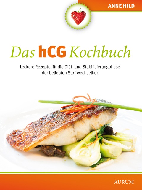 Das hCG Kochbuch - Anne Hild