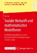 Soziale Herkunft und mathematisches Modellieren - Ilja Ay