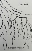 Cover-Bild zum Titel 'Körpergewitter' von 'Jana Beek'