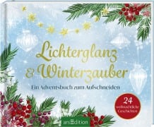 Cover-Bild zum Titel 'Lichterglanz & Winterzauber - 24 weihnachtliche Geschichten' von ''