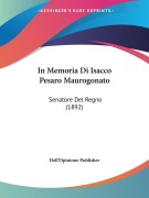 In Memoria Di Isacco Pesaro Maurogonato - Dell'Opinione Publisher
