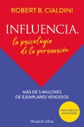 Influencia. La psicología de la persuasión - Robert B. Cialdini