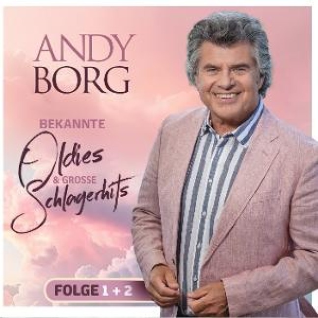 Bekannte Oldies & groáe Schlagerhits - Folge 1+2 - Andy Borg
