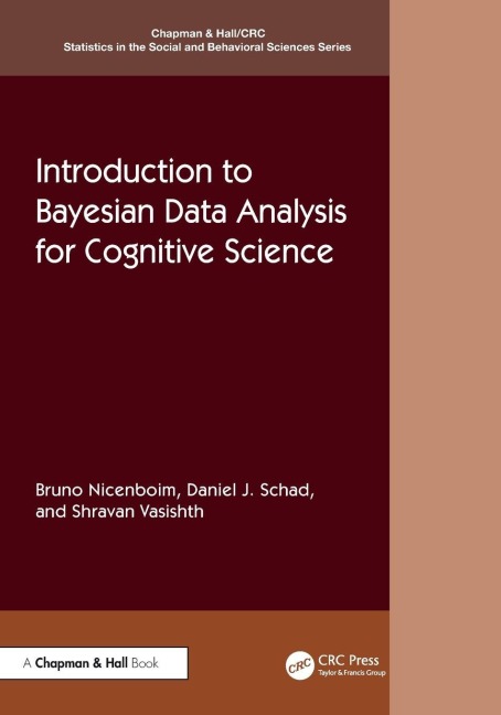Introduction to Bayesian Data Analysis for Cognitive Science - Bruno Nicenboim, Daniel J. Schad, Shravan Vasishth