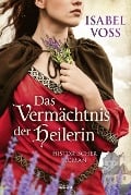 Cover-Bild zum Titel 'Das Vermächtnis der Heilerin' von 'Isabel Voss'