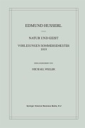 Cover-Bild zum Titel 'Natur und Geist: Vorlesungen Sommersemester 1919' von 'Michael Weiler, Edmund Husserl'