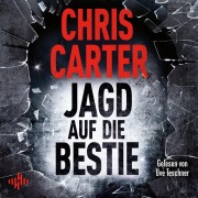 Cover-Bild zum Titel 'Jagd auf die Bestie (Ein Hunter-und-Garcia-Thriller 10)' von 'Chris Carter'