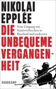 Cover-Bild zum Titel 'Die unbequeme Vergangenheit' von 'Nikolai Epplée'