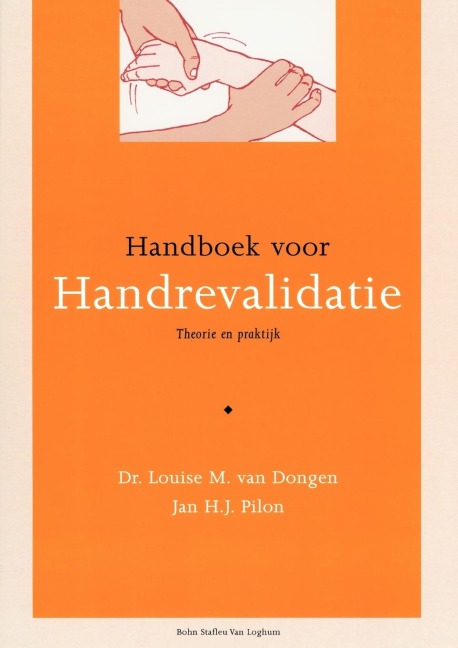 Handboek Voor Handrevalidatie - L M van Dongen, J H J Pilon