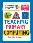 Cover-Bild zum Titel 'Bloomsbury Curriculum Basics: Teaching Primary Computing' von 'Martin Burrett'