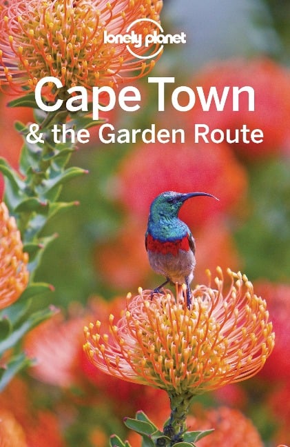 Lonely Planet Cape Town & the Garden Route - Lonely Planet Lonely Planet