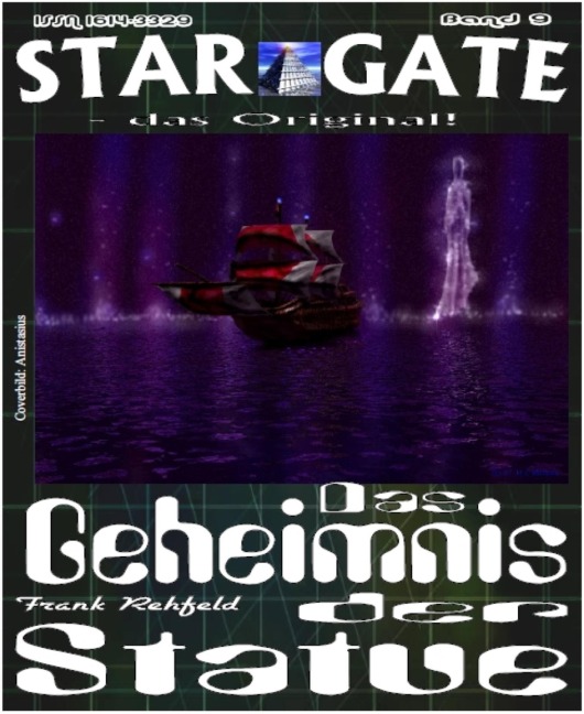 STAR GATE 009: Das Geheimnis der Statue - Frank Rehfeld