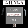 Cover-Bild zum Titel 'Am Tschangul' von 'Maxim Gorki'