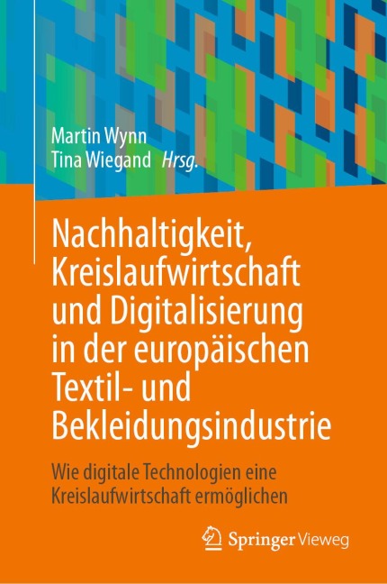 Nachhaltigkeit, Kreislaufwirtschaft und Digitalisierung in der europäischen Textil- und Bekleidungsindustrie - 