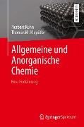 Cover-Bild zum Titel 'Allgemeine und Anorganische Chemie' von 'Norbert Kuhn, Thomas M. Klapötke'