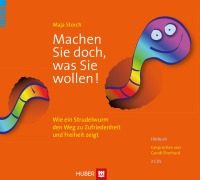 Cover-Bild zum Titel 'Machen Sie doch, was Sie wollen' von 'Maja Storch'