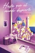 Cover-Bild zum Titel 'Hasta que el mundo despierte' von 'Andrea Calvo García'