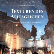 Cover-Bild zum Titel 'Texturen des Alltäglichen' von 'Sandra Maria Geschke'