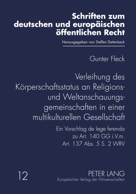 Verleihung des Körperschaftsstatus an Religions- und Weltanschauungsgemeinschaften in einer multikulturellen Gesellschaft - Gunter Fleck