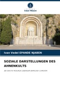 SOZIALE DARSTELLUNGEN DES AHNENKULTS - Ivan Vedel Epande Njaben