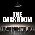 Cover-Bild zum Titel 'The Dark Room Lib/E' von 'Jonathan Moore'