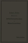 Cover-Bild zum Titel 'Moderne Arbeitsmethoden im Maschinenbau' von 'John T. Usher, A. Elfes'
