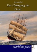 Cover-Bild zum Titel 'Der Untergang des Segelschulschiffes Pamir' von 'Seeamt Luebeck'