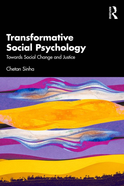 Transformative Social Psychology - Chetan Sinha