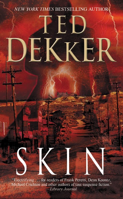 Skin - Ted Dekker