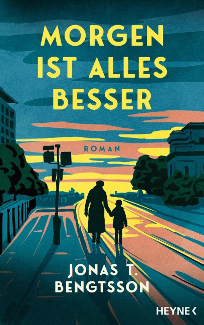 Morgen ist alles besser - Jonas T. Bengtsson