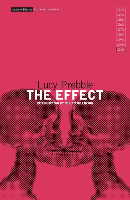 The Effect - Lucy Prebble, Luckstar Enterprises