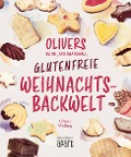 Cover-Bild zum Titel 'Olivers kleine, internationale, glutenfreie Weihnachtsbackwelt' von 'Oliver Welling'
