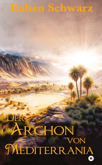 Der Archon von Mediterrania - Ruben Schwarz