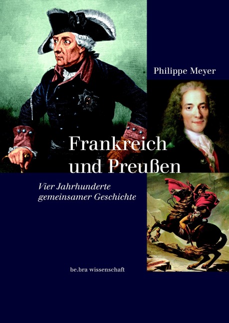 Frankreich und Preußen - Philippe Meyer
