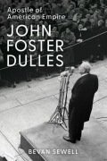 Cover-Bild zum Titel 'John Foster Dulles' von 'Bevan Sewell'